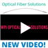 WPI Optical Fiber Solutions for Researchers and Product Developers